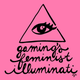 Gaming's Feminist Illuminati